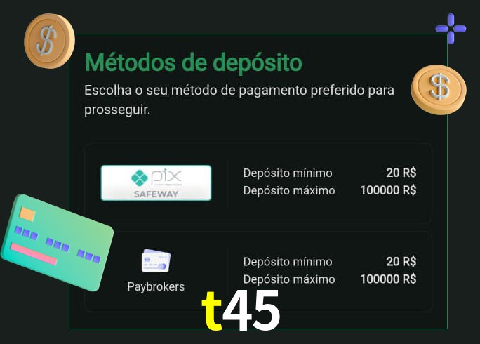 O cassino t45 oferece uma grande variedade de métodos de pagamento